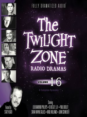 cover image of The Twilight Zone Radio Dramas, Volume 16